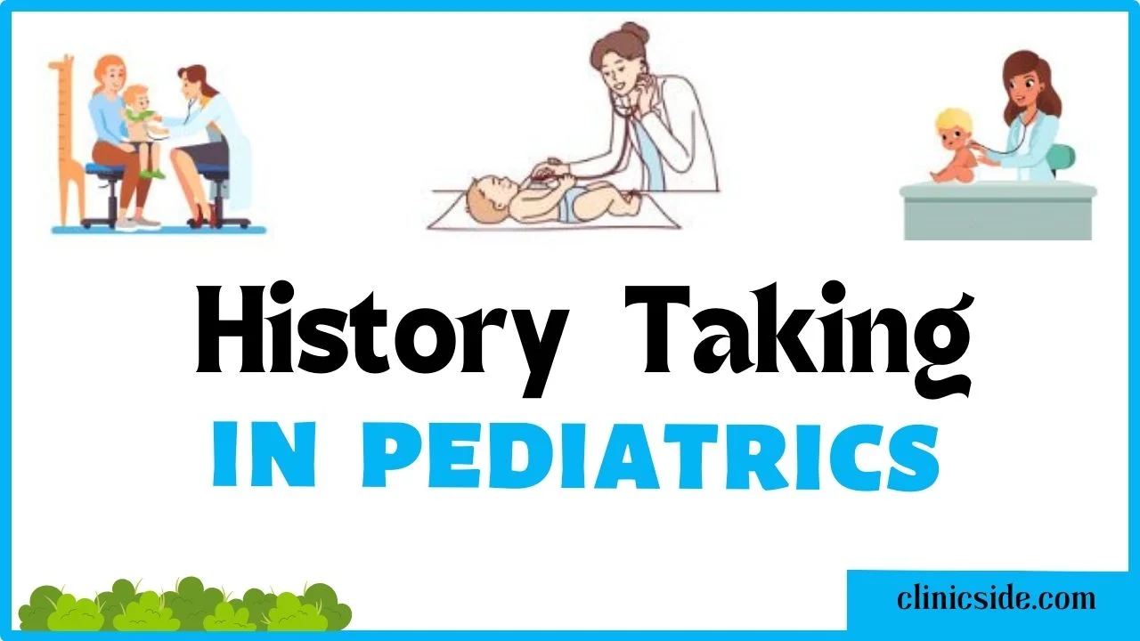 how-to-take-case-history-in-pediatrics-clinic-side