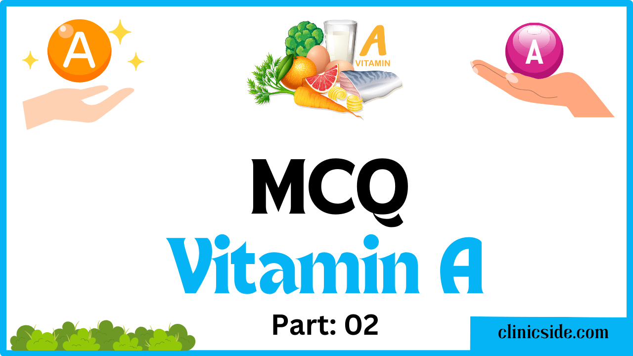 Multiple Choice Question on Vitamin A