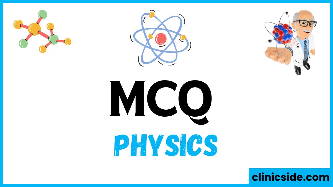 20 Essential Physics MCQs with Explanations A Comprehensive Guide for Students