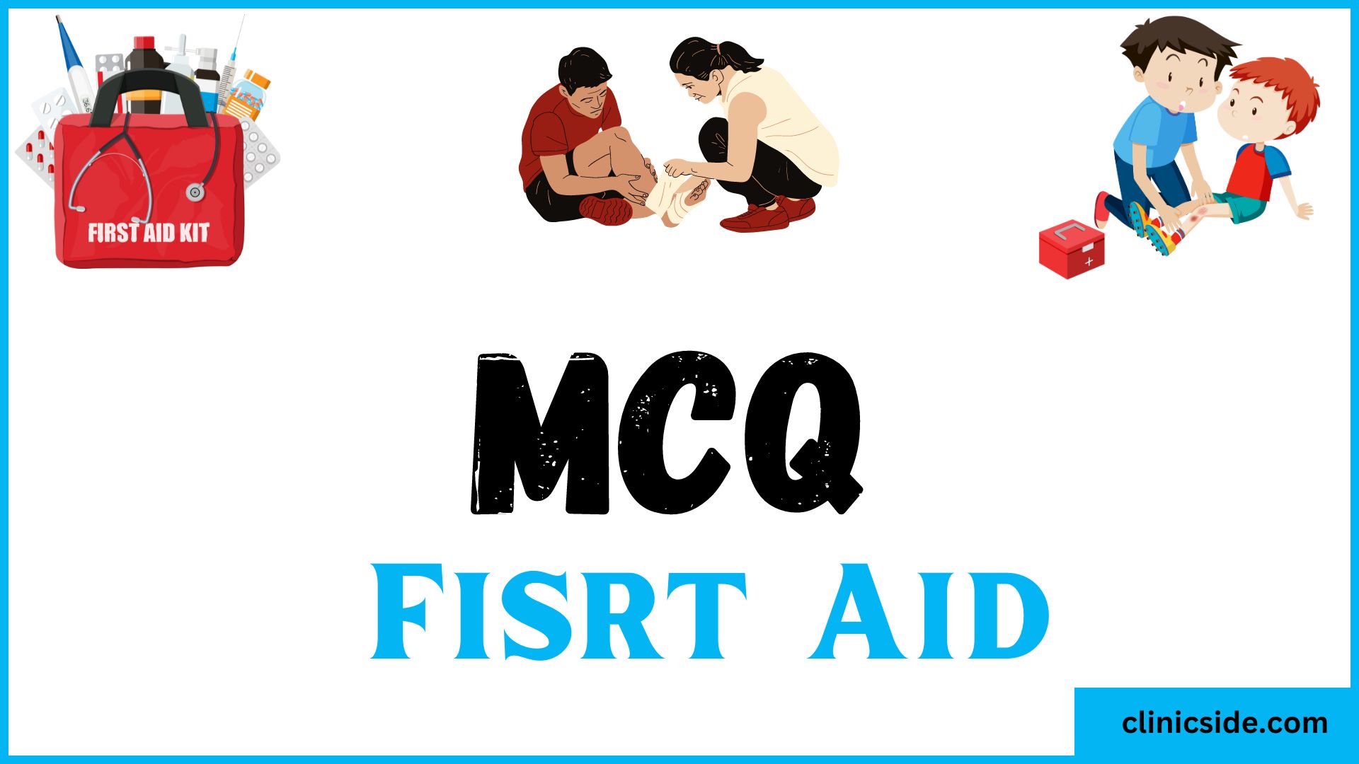 Multiple Choice Questions on First Aid