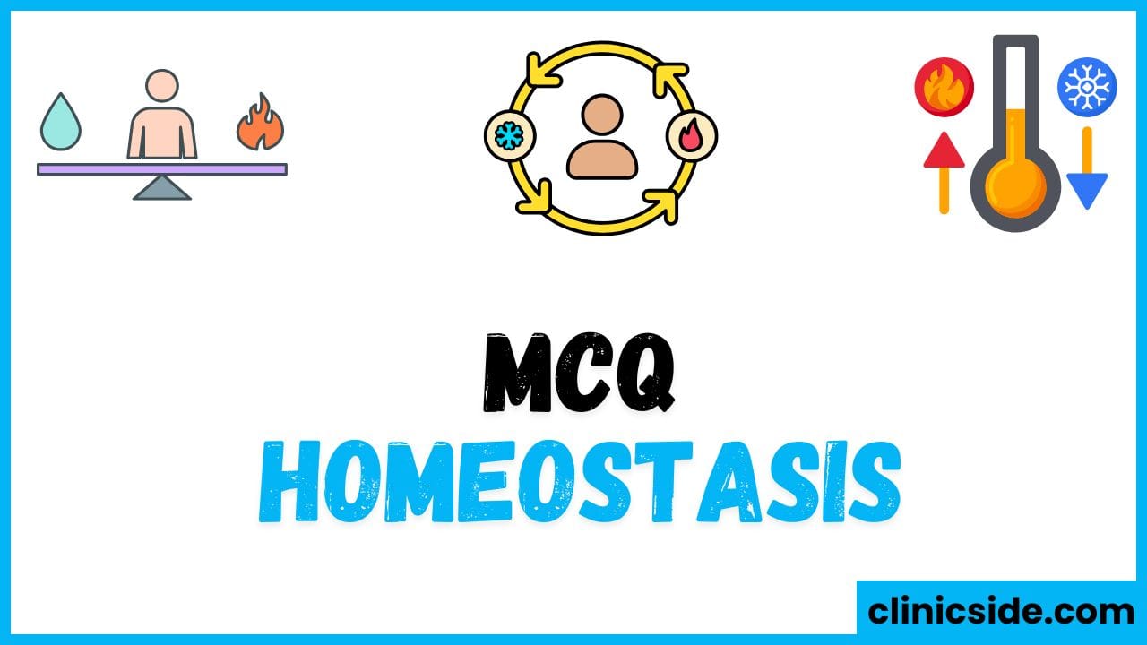 Homeostasis - MCAT Preparation Mcqs Test - Biology