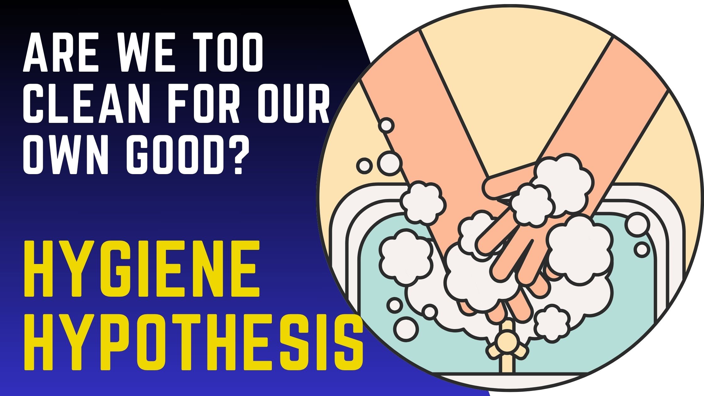 Hygiene Hypothesis