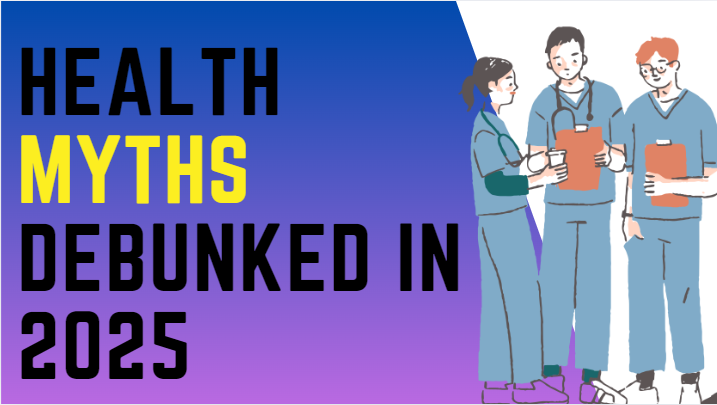 health myths debunked 2025